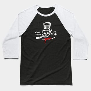 Bourdain Cook Free Or Die Baseball T-Shirt